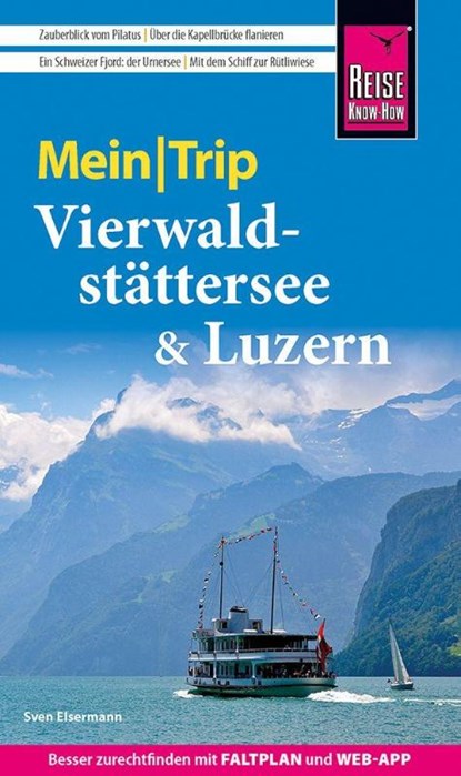 Reise Know-How MeinTrip Vierwaldstättersee & Luzern, Sven Eisermann - Paperback - 9783831781188