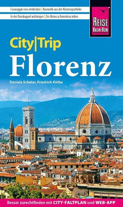 Reise Know-How CityTrip Florenz, Friedrich Köthe ; Daniela Schetar - Paperback - 9783831781287