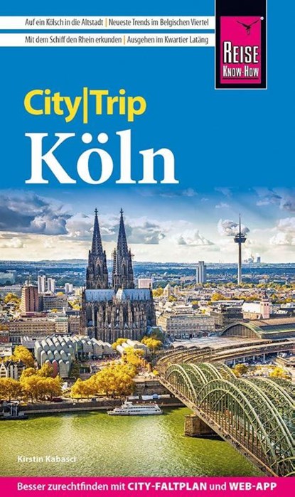 Reise Know-How CityTrip Köln, Kirstin Kabasci - Paperback - 9783831781348