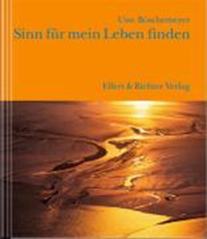 Böschemeyer: Sinn f. mein Leben, BÖSCHEMEYER,  Uwe - Gebonden - 9783831900336
