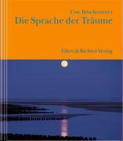 BOESCHEMEYER: SPRACHE D. TRAEUME, BÖSCHEMEYER,  Uwe - Gebonden - 9783831900343