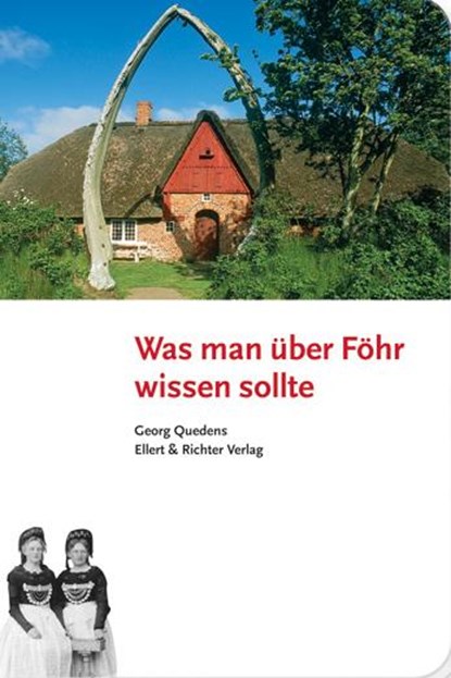Was man über Föhr wissen sollte, Georg Quedens - Paperback - 9783831904709