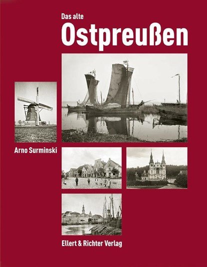 Das alte Ostpreußen, Arno Surminski - Gebonden - 9783831905249