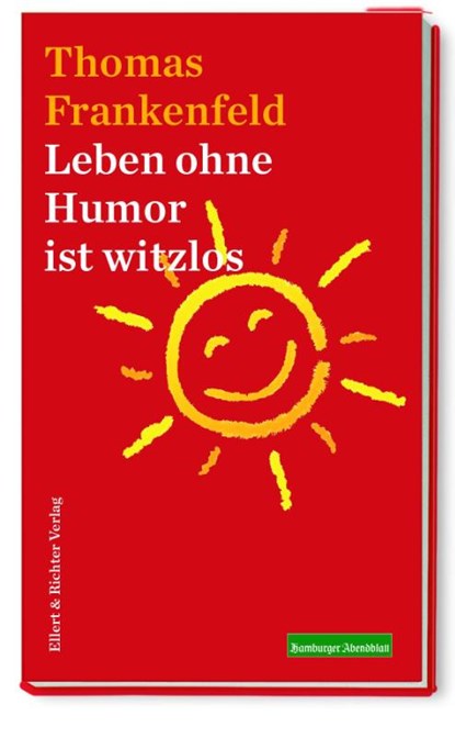 Leben ohne Humor ist witzlos, Thomas Frankenfeld - Paperback - 9783831907687