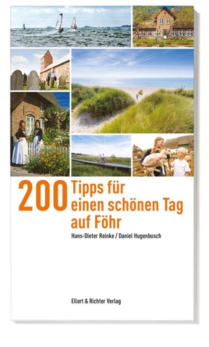 200 Tipps für einen schönen Tag auf Föhr, Hans-Dieter Reinke ; Daniel Hugenbusch - Paperback - 9783831907878