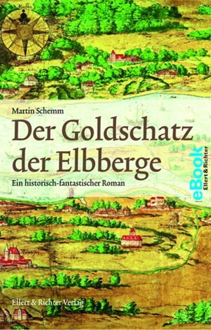 Der Goldschatz der Elbberge, Martin Schemm - Ebook - 9783831910175