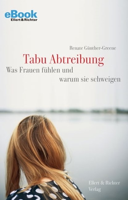 Tabu Abtreibung, Renate Günther-Greene - Ebook - 9783831910359
