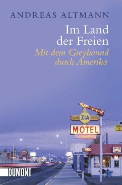 Im Land der Freien, Andreas Altmann - Paperback - 9783832161248