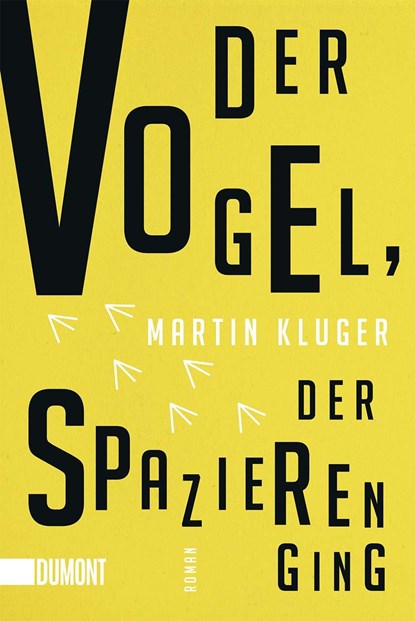 Der Vogel, der spazieren ging, Martin Kluger - Paperback - 9783832162016