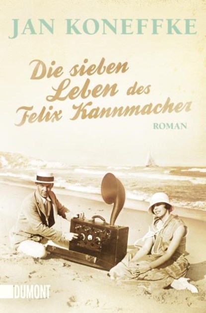 Die sieben Leben des Felix Kannmacher, Jan Koneffke - Paperback - 9783832162177