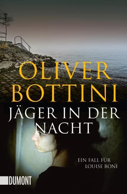 Jäger in der Nacht, Oliver Bottini - Paperback - 9783832163143