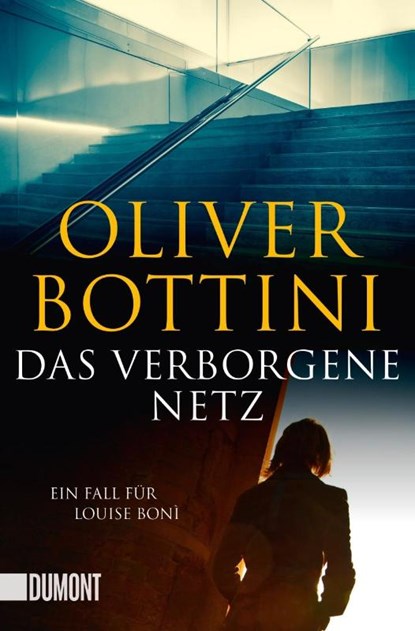 Das verborgene Netz, Oliver Bottini - Paperback - 9783832163150