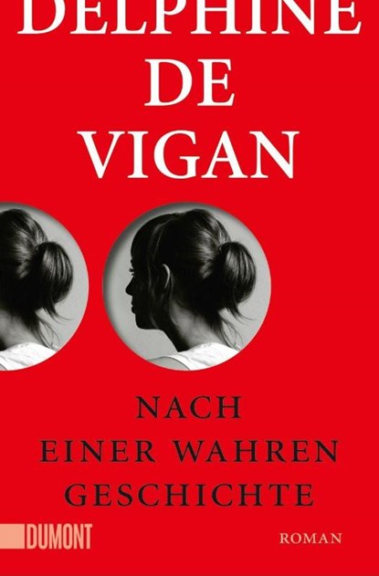 Nach einer wahren Geschichte, Delphine De Vigan - Paperback - 9783832164256
