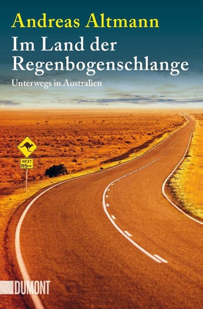 Im Land der Regenbogenschlange, Andreas Altmann - Paperback - 9783832164423