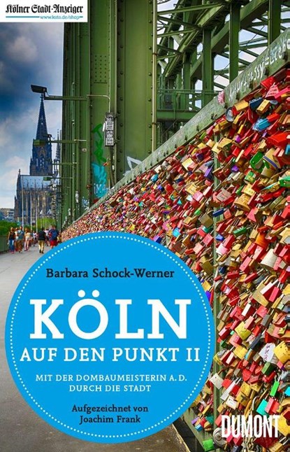 Köln auf den Punkt 2, Barbara Schock-Werner ; Joachim Frank - Paperback - 9783832164775