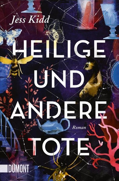 Heilige und andere Tote, Jess Kidd - Paperback - 9783832165055