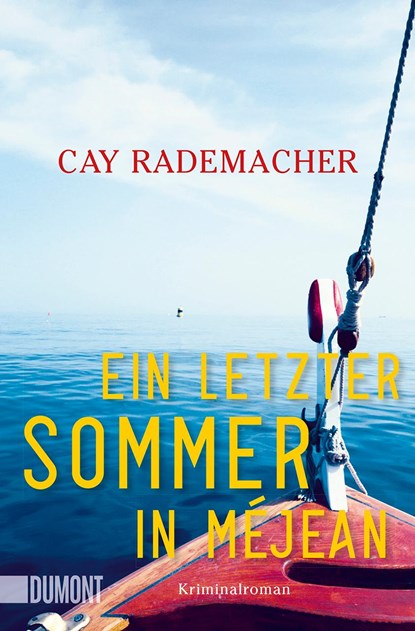 Ein letzter Sommer in Méjean, Cay Rademacher - Paperback - 9783832165253