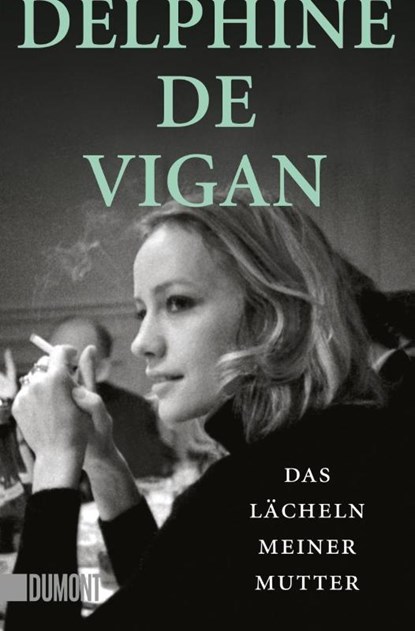 Das Lächeln meiner Mutter, Delphine De Vigan - Paperback - 9783832165468