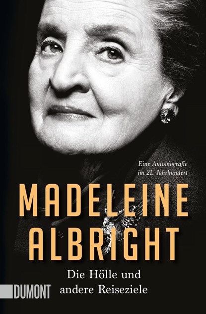 Die Hölle und andere Reiseziele, Madeleine Albright - Paperback - 9783832166113