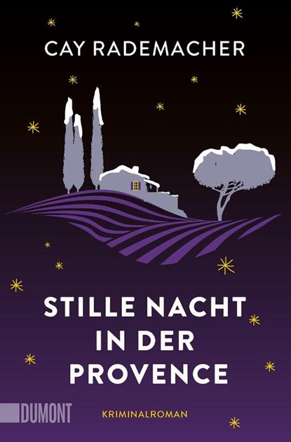 Stille Nacht in der Provence, Cay Rademacher - Paperback - 9783832166168