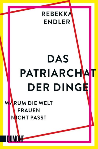 Das Patriarchat der Dinge, Rebekka Endler - Paperback - 9783832166298