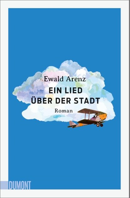 Ein Lied über der Stadt, Ewald Arenz - Paperback - 9783832166694