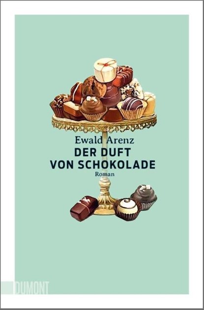 Der Duft von Schokolade, Ewald Arenz - Paperback - 9783832166700