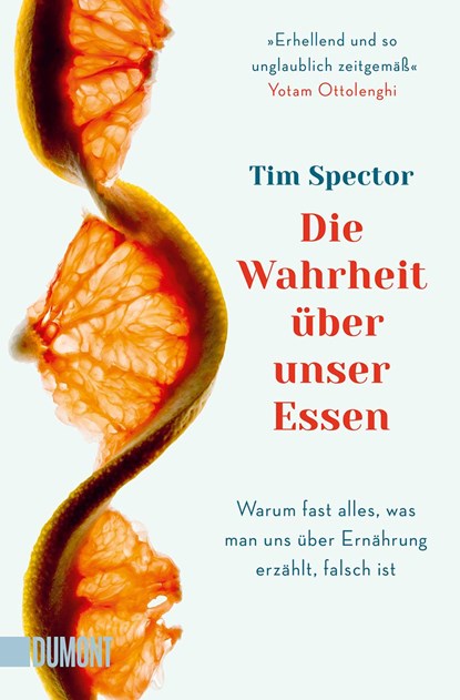 Die Wahrheit über unser Essen, Tim Spector - Paperback - 9783832166946