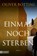 Einmal noch sterben, Oliver Bottini - Paperback - 9783832166960
