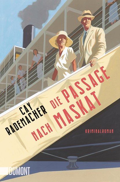 Die Passage nach Maskat, Cay Rademacher - Paperback - 9783832166991