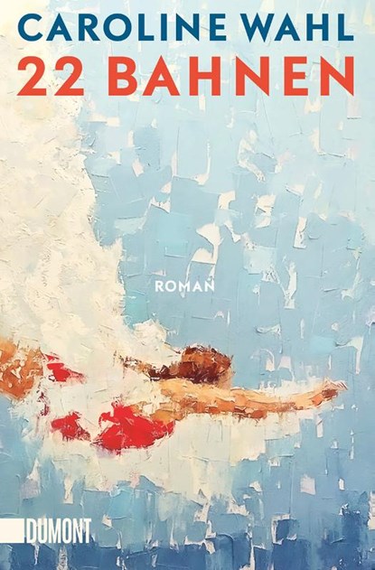22 Bahnen, WAHL,  Caroline - Paperback - 9783832167240