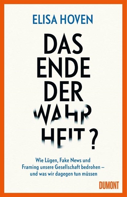 Das Ende der Wahrheit?, Elisa Hoven - Gebonden - 9783832168155