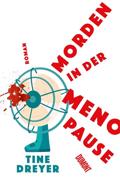 Morden in der Menopause, Tine Dreyer - Paperback - 9783832168285
