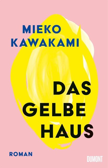Das gelbe Haus, Mieko Kawakami - Gebonden - 9783832168346