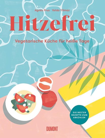 Hitzefrei, Agnes Prus - Gebonden - 9783832169466