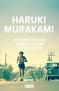 Wovon ich rede, wenn ich vom Laufen rede | Haruki Murakami | 