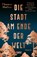 Die Stadt am Ende der Welt, Thomas Mullen - Paperback - 9783832181512