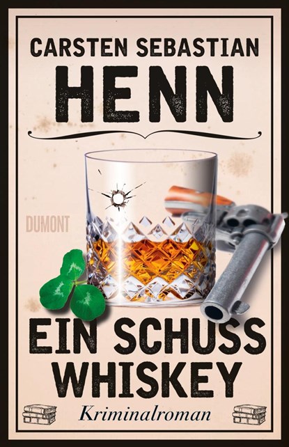 Ein Schuss Whiskey, Carsten Sebastian Henn - Paperback - 9783832181758