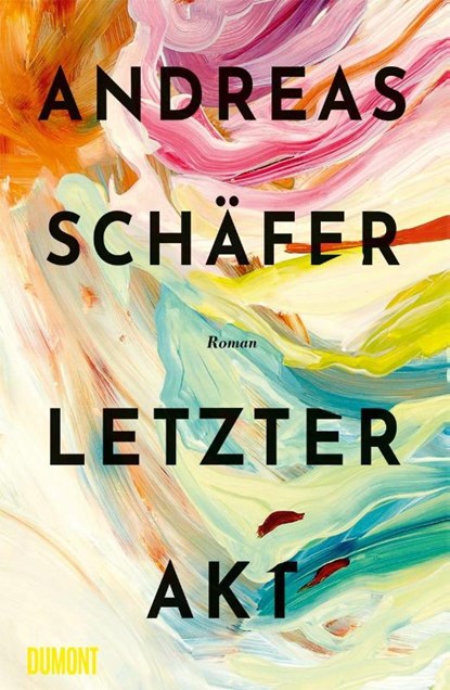 Letzter Akt, Andreas Schäfer - Gebonden - 9783832181833