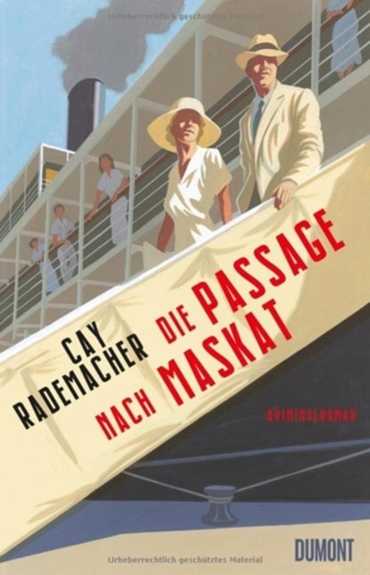 Die Passage nach Maskat, Cay Rademacher - Gebonden - 9783832181970