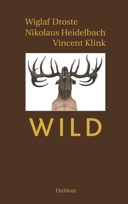 Wild, Wiglaf Droste ; Nikolaus Heidelbach ; Vincent Klink - Gebonden - 9783832196059