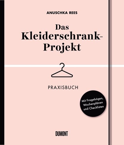 Das Kleiderschrank-Projekt. Praxisbuch, Anuschka Rees - Paperback - 9783832199395