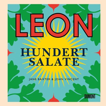 Leon. Hundert Salate, John Vincent ; Jane Baxter - Gebonden - 9783832199418