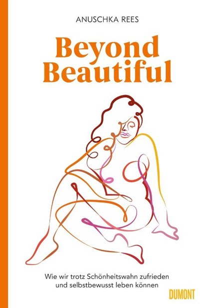 Beyond Beautiful, Anuschka Rees - Gebonden - 9783832199524