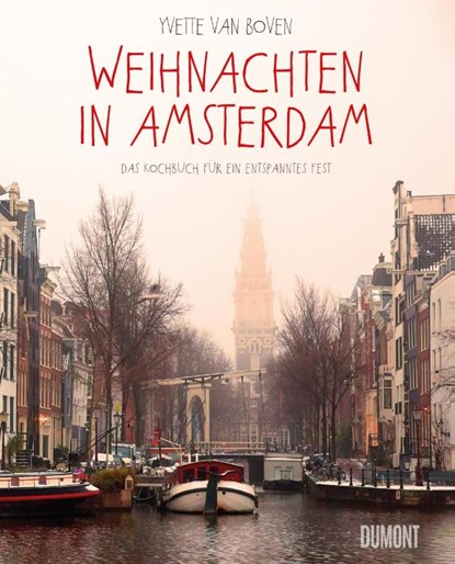 Weihnachten in Amsterdam, Yvette Van Boven - Gebonden - 9783832199647