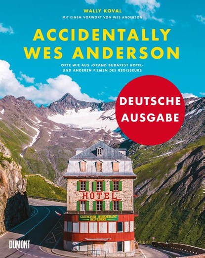 Accidentally Wes Anderson (Deutsche Ausgabe), Wally Koval - Gebonden - 9783832199852