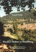 Pfeiffer, H: Musiker-Dichter in Heidelberg | Harald Pfeiffer | 