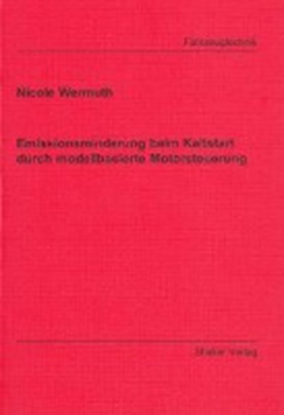 Wermuth, N: Emissionsminderung beim Kaltstart durch modellba