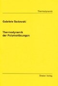 Thermodynamik der Polymerlösungen | Gabriele Sadowski | 