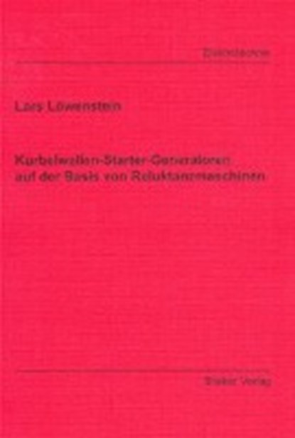 Löwenstein, L: Kurbelwellen-Starter-Generatoren auf der Basi, LÖWENSTEIN,  Lars - Paperback - 9783832213947